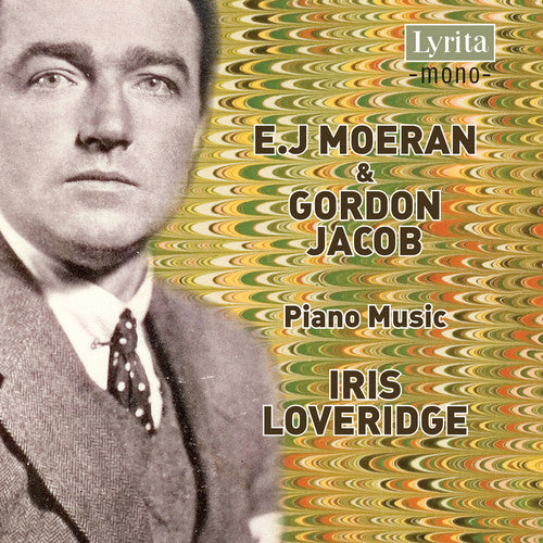 

CD диск Moeran / Jacob / Loveridge: Piano Music