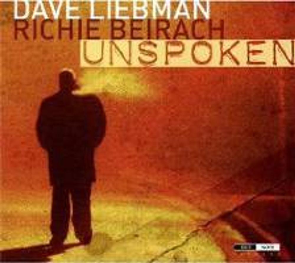 

Диск CD Unspoken With Richie Beirach - Dave Liebman