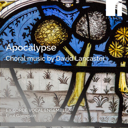 

CD диск Lancaster / Snow / Ex Corde Vocal Ensemble: Apocalypse - Choral Music