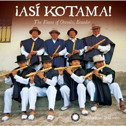 

CD диск Hatun Kotama: Asi Kotama! The Flutes Of Otavalo, Equador