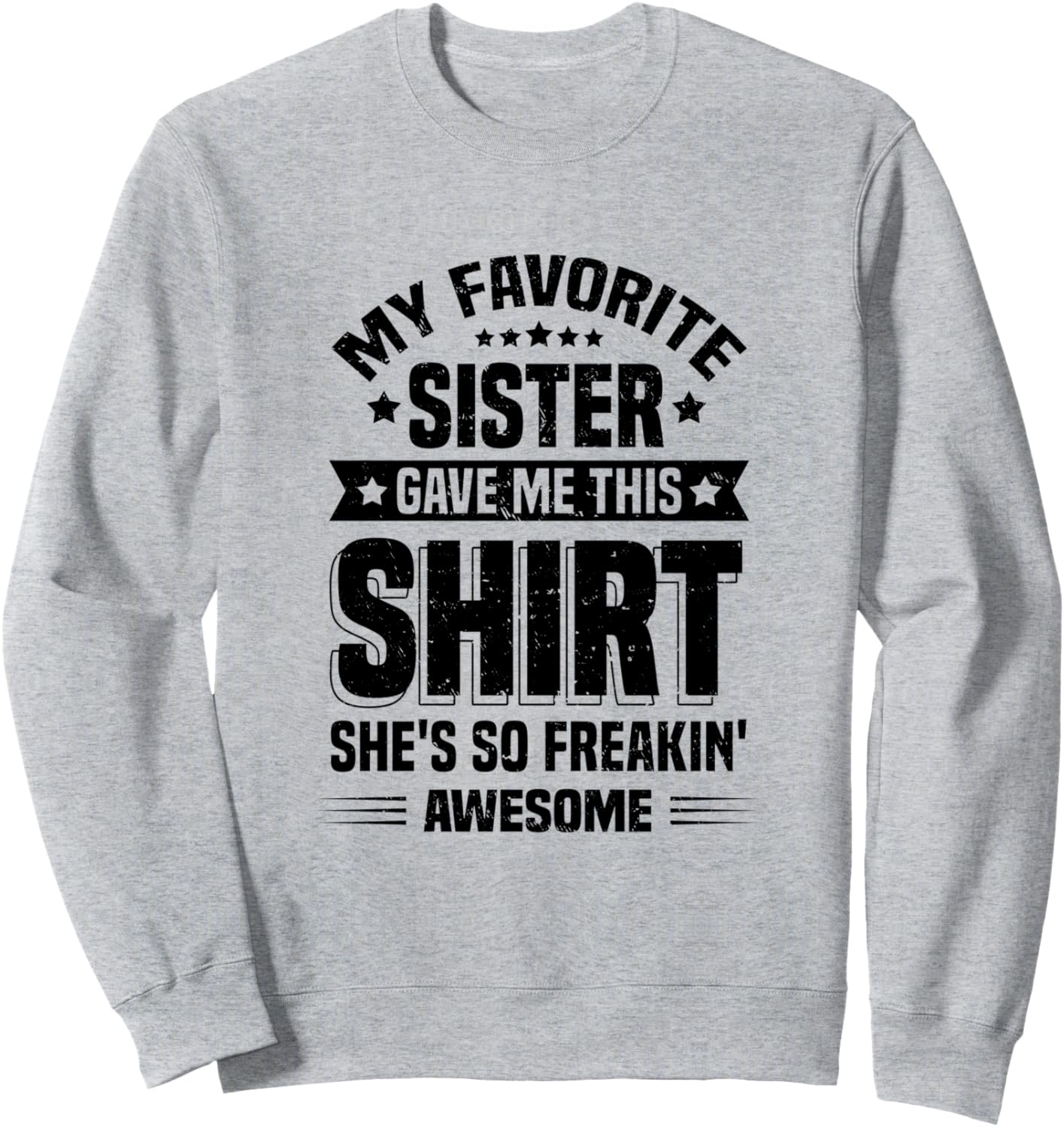 

Эта толстовка подарена мне моей любимой сестрой. Она просто потрясающая! My Favorite Sister Gave Me This Brother Shop, серый