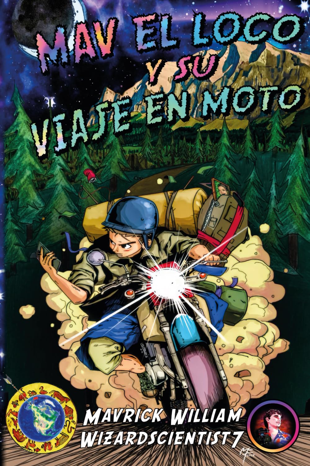 

Mav El Loco y su Viaje en Moto: Libro 1: Alaska (Spanish Edition) (Independently published)