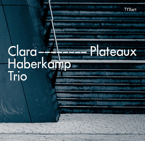 

CD диск Clara Haberkamp Trio: Haberkamp, Potratz & Vespestad: Plateaux