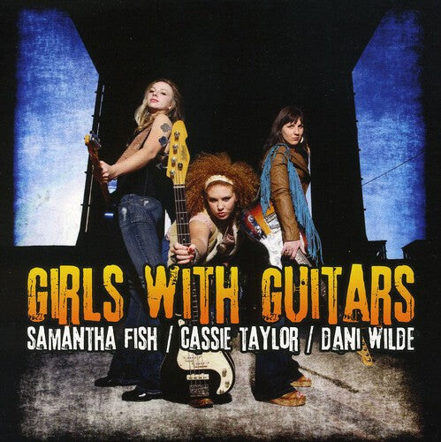 

CD диск Fish, Samantha / Taylor, Cassie / Wilde, Dani: Girls with Guitars