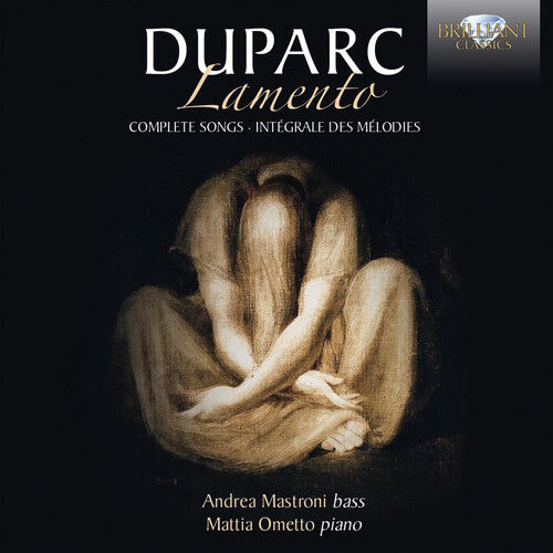 

CD диск Duparc / Mastroni / Ometto: Duparc: Lamento - Complete Songs