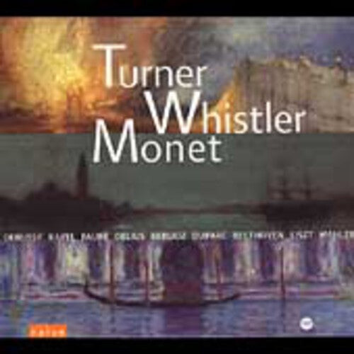 

CD диск Turner Whistler Monet / Various: Turner Whistler Monet / Various