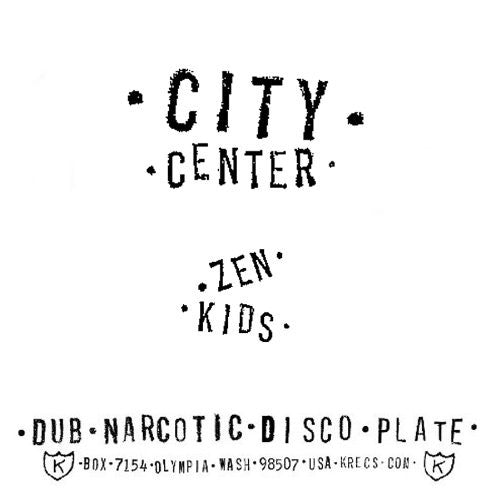 

Сингл 7" City Center: Zen Kids