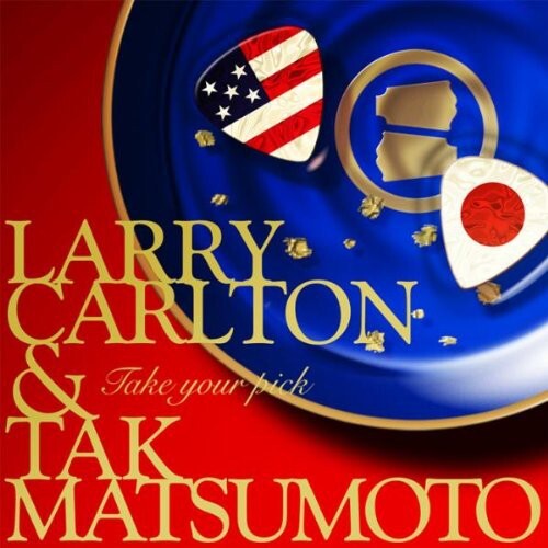 

CD диск Carlton, Larry / Matsumoto, Tak: Take Your Pick