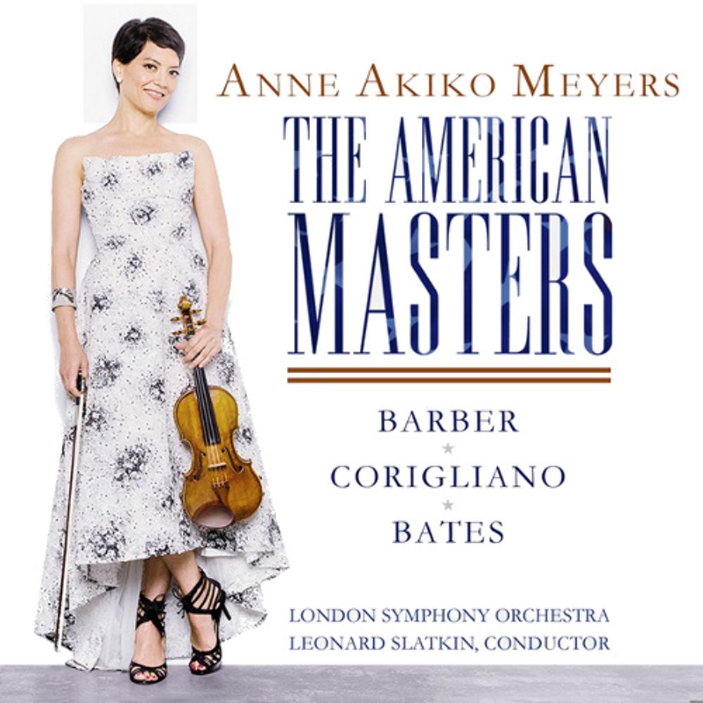 

Диск CD Anne Akiko Meyers - The American Masters: Barber / Corigliano / Bates - Anne Akiko Meyers, Leonard Slatkin, The London Symphony Orchestra