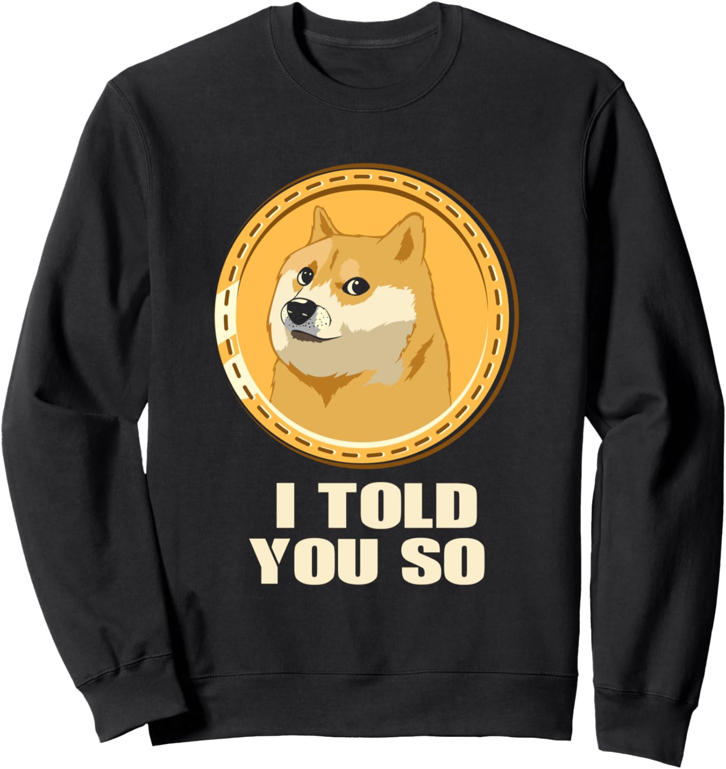 

Я же говорил! Смешная толстовка HODL Dogecoin Millionaire LoadinG Dogecoin Community Apparel, черный