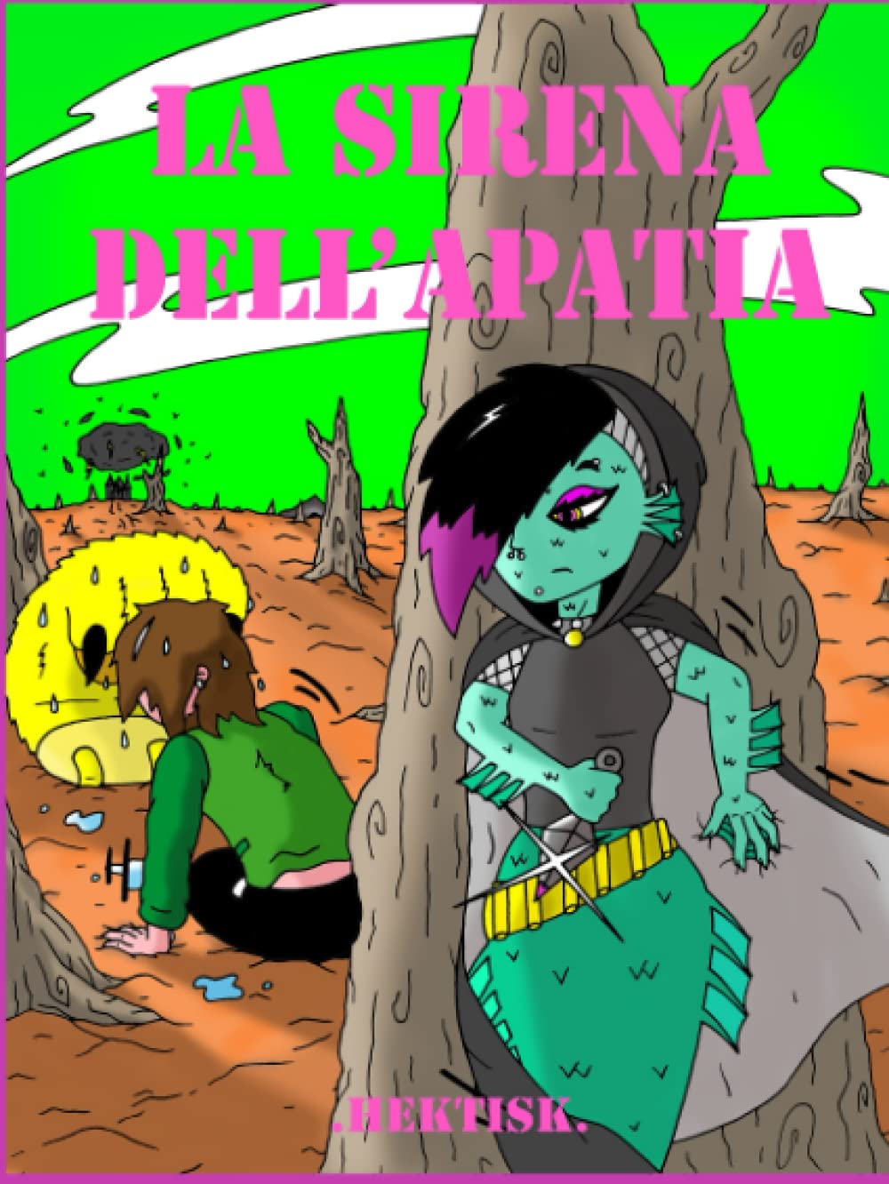 

LA SIRENA DELL'APATIA: volume 2 (Italian Edition) (Independently published)