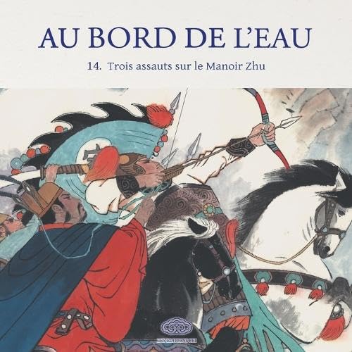 

Au Bord de l'Eau Trois assauts sur le Manoir Zhu/三打祝家庄 (Les Editions Fei)