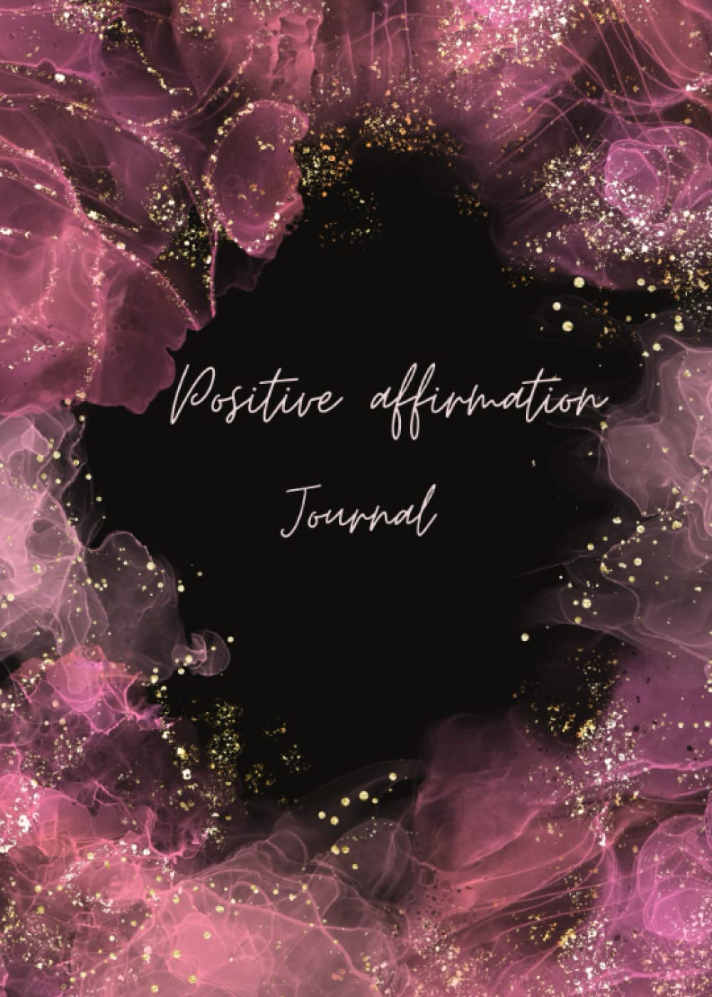 

Positive Affirmation Journal (Independently published)