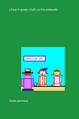 

a face in green chalk on the sidewalk (the waitress and the satanist) (Independently published)