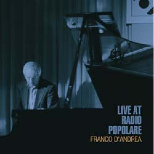 

CD диск Dandrea, Franco: Live at Radio Popolare