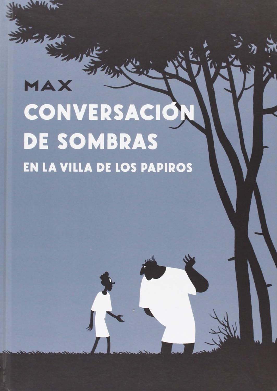 

Conversación de sombras (Ediciones La Cúpula, S.L.)