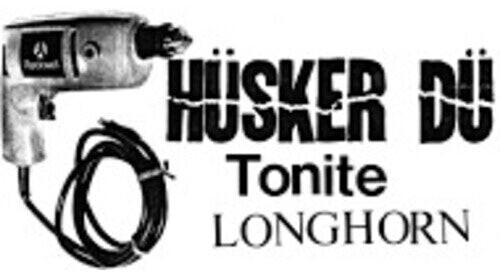 

CD диск Husker Du: Tonite Longhorn