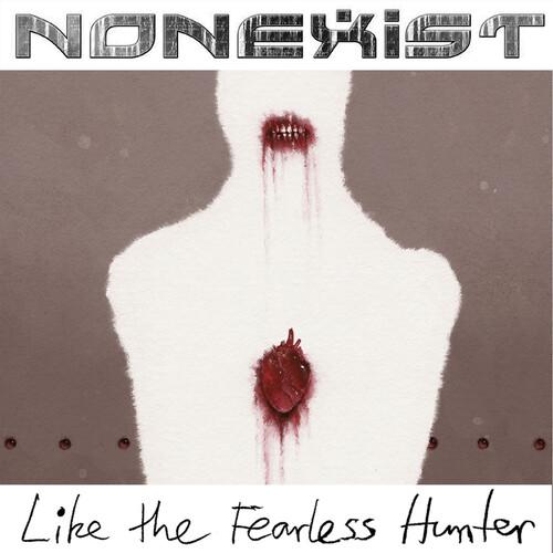 

Виниловая пластинка Nonexist - Like The Fearless Hunter