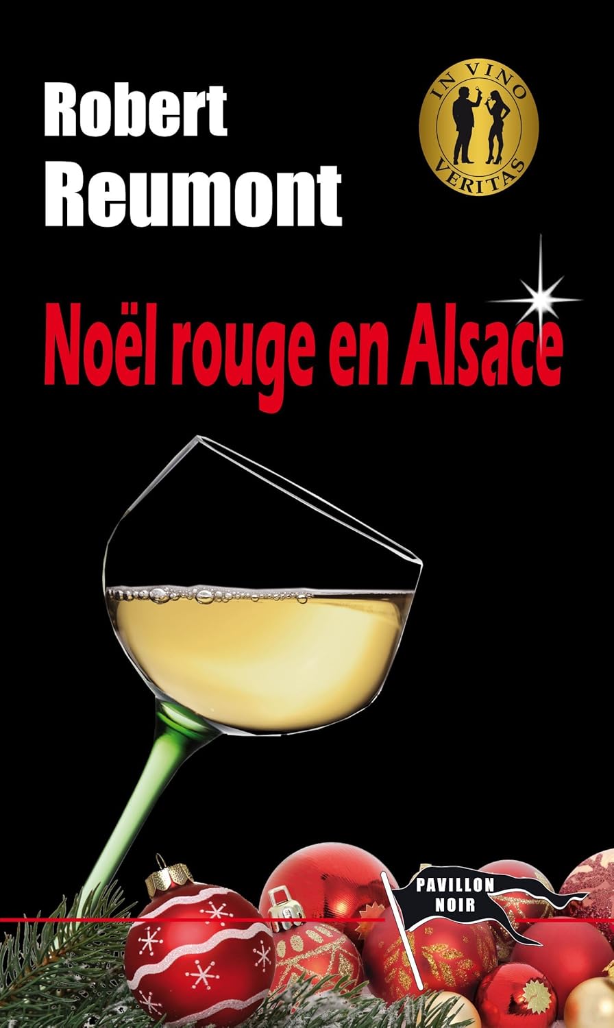 

NOEL ROUGE EN ALSACE (PAVILLON NOIR)