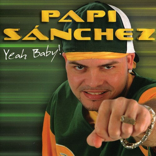 

CD диск Sanchez, Papi: Yeah Baby!