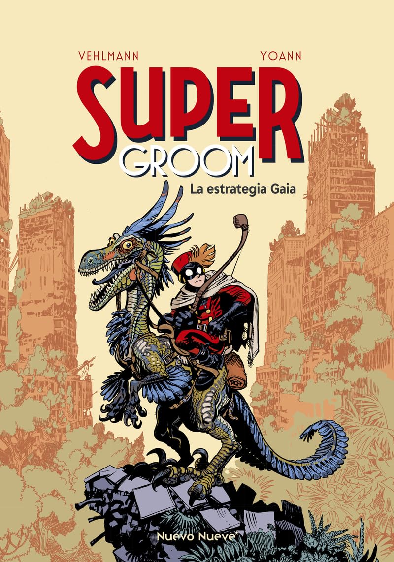 

SuperGroom - 3: La Estrategia Gaia (Nuevo Nueve Editores, S.L.)
