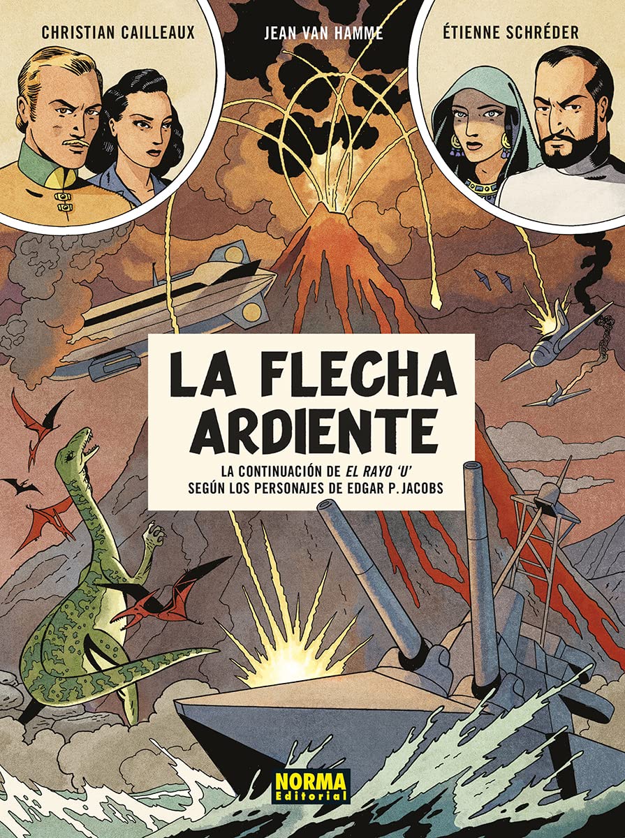 

LA FLECHA ARDIENTE: LA CONTINUACION DE EL RAYO 'U' SEGUN LOS PERSONAJES DE EDGAR P. JACOBS (NORMA EDITORIAL, S.A.)