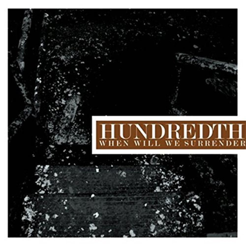 

Виниловая пластинка LP When Will We Surrender - Hundredth