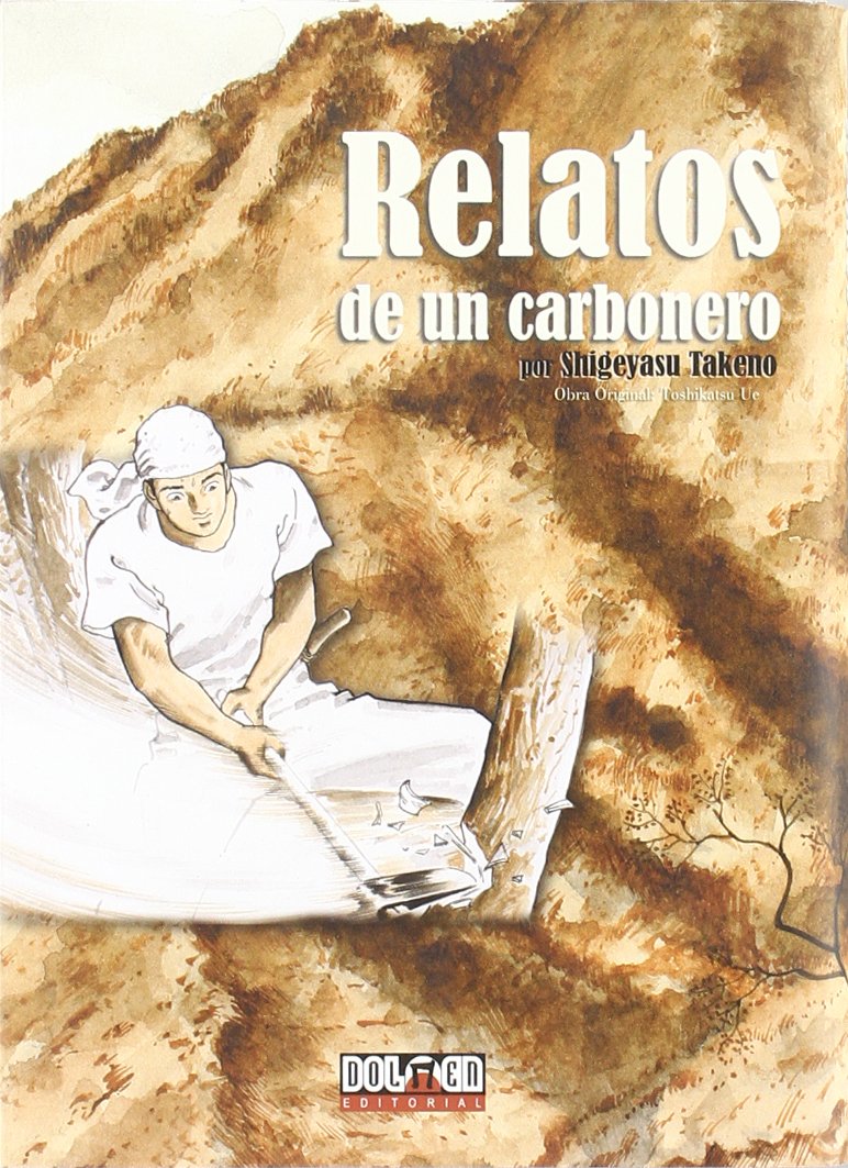 

Relatos de un carbonero/ Tales of a Coalman (Spanish Edition) (Tebeos Dolmen Editorial Sl)