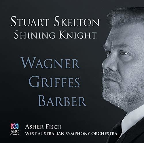 

CD диск Skelton / Fisch / West Australian Symphony Orch: Shining Knight: Wagner Griffes Barber