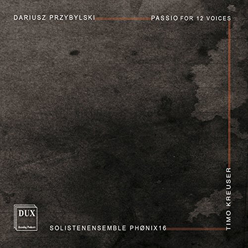 

CD диск Przybylski / Kreuser: Passio for 12 Voices
