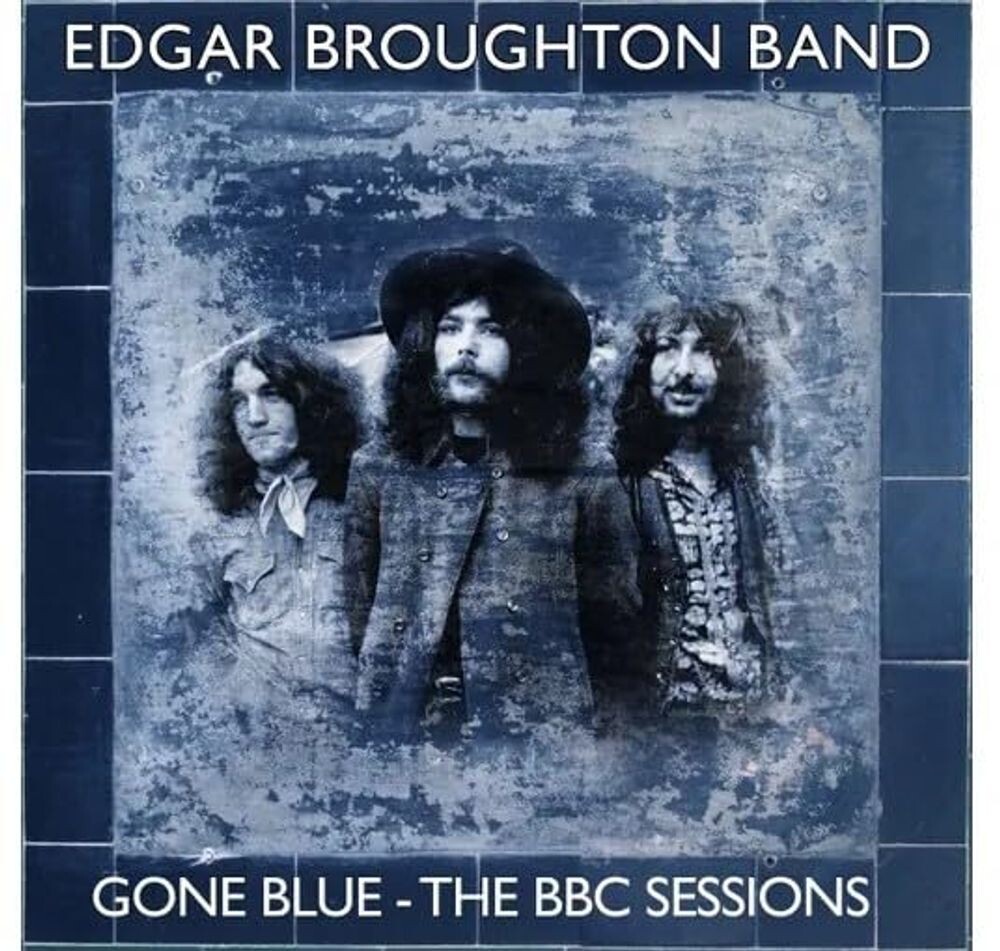 

Диск CD Gone Blue - The BBC Sessions - Edgar Broughton Band