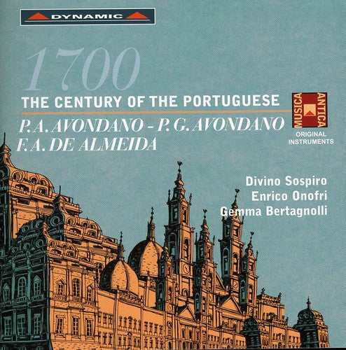 

CD диск Avondano / De Almeida / Onofri / Bertagnolli: 1700: Century of the Portuguese