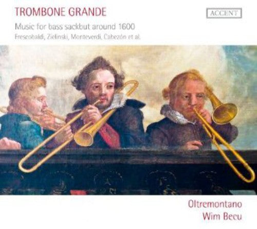 

CD диск Becu / Frescobaldi / Fontana / Monteverdi: Trombone Grande