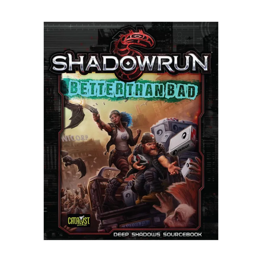 

Better Than Bad - Deep Shadows Sourcebook, Shadowrun (5th Edition), мягкая обложка