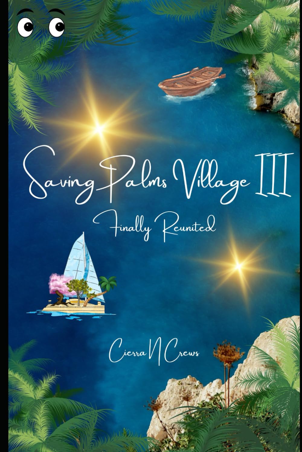 

Saving Palms Village III: Finally Reunited (Independently published)