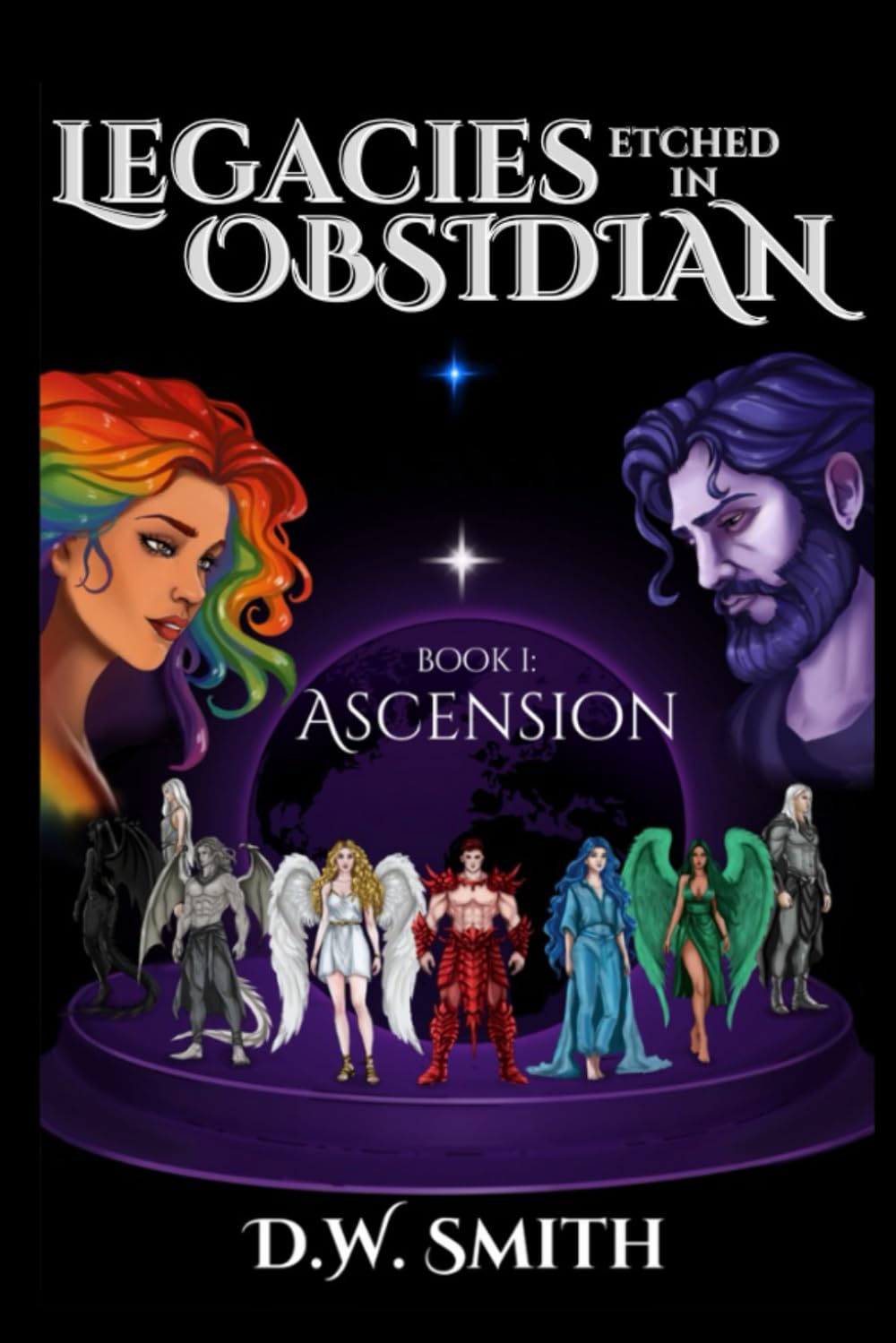 

Legacies Etched In Obsidian: Book 1: Ascension (D.W. Smith)
