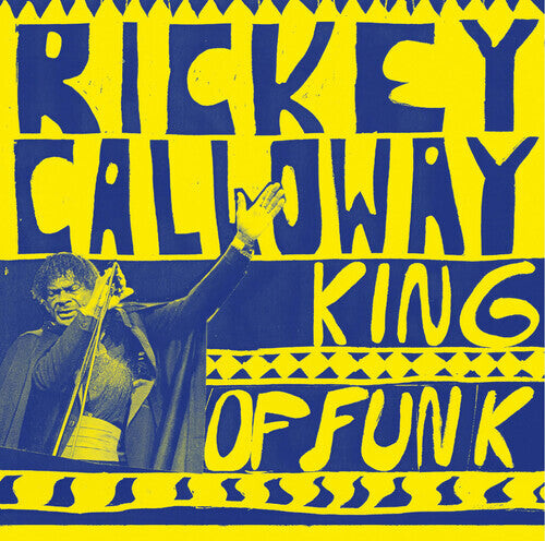 

Виниловая пластинка Calloway, Rickey: King of Funk