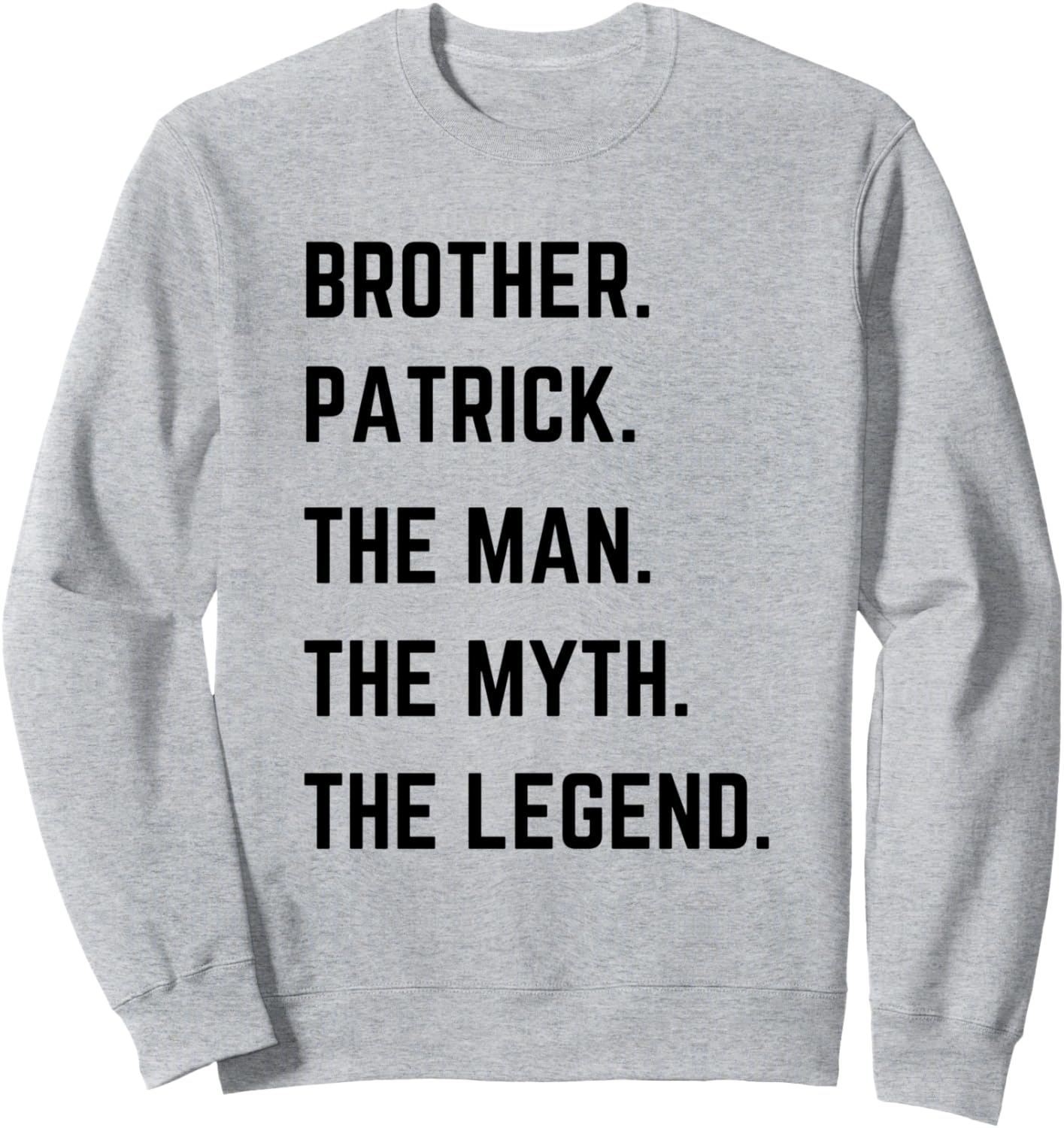 

Толстовка «Брат Патрик - легендарный человек» ко Дню отца Brother The Man The Myth The Legend Mens Gifts, серый