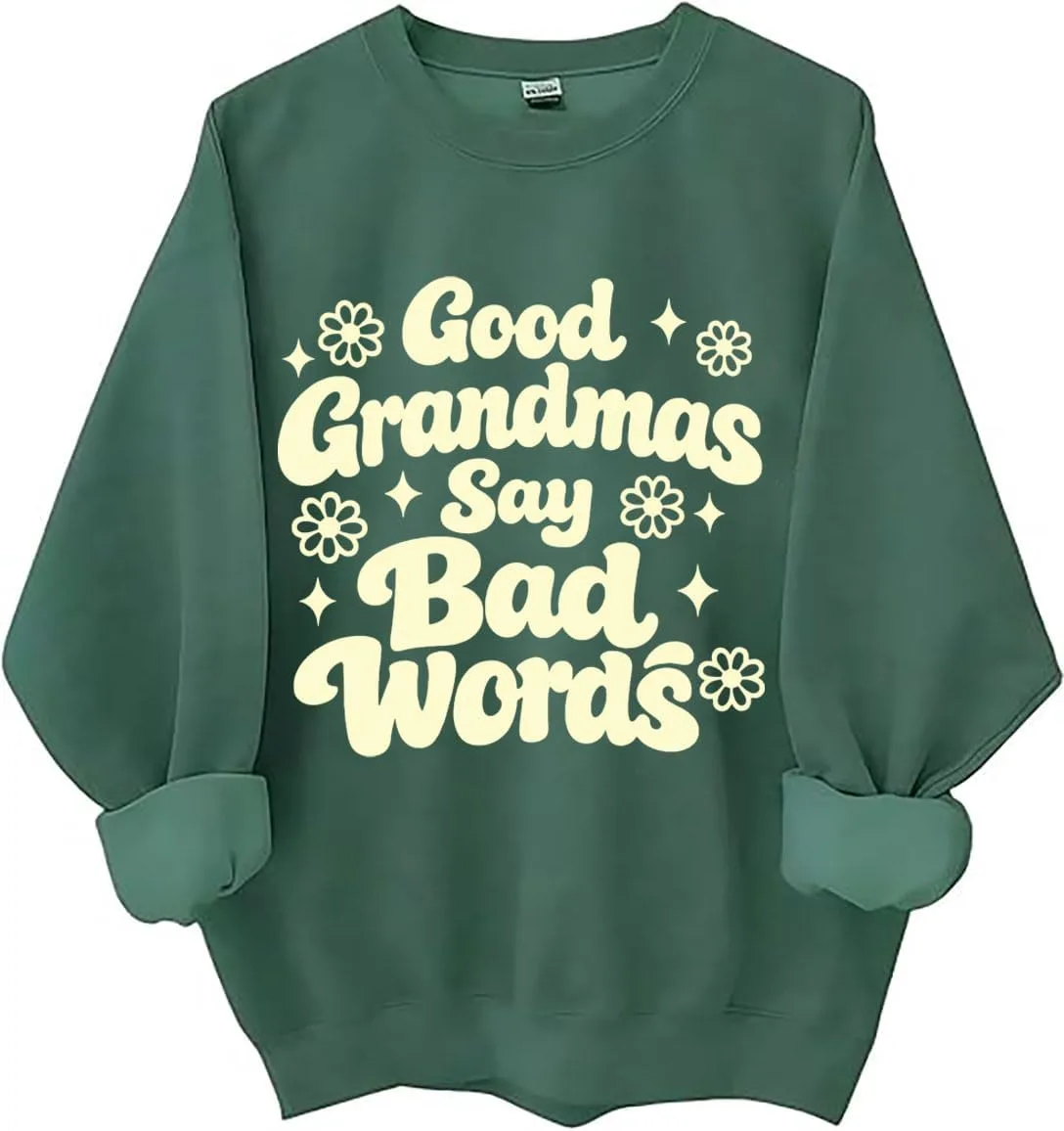 

Свитшот Good Grandmas Say Bad Words, смешной худи с принтом про бабушку Czbic