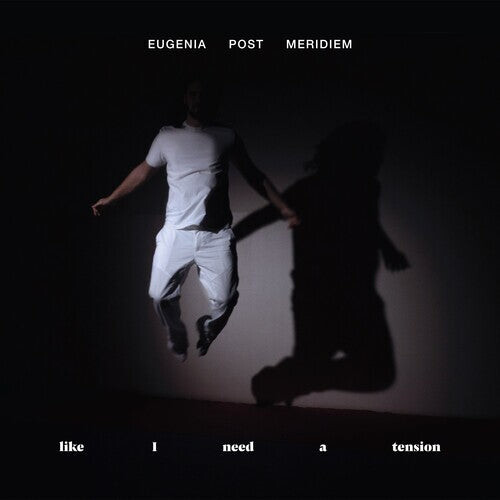 

Виниловая пластинка Eugenia Post Meridiem: Like I Need A Tension