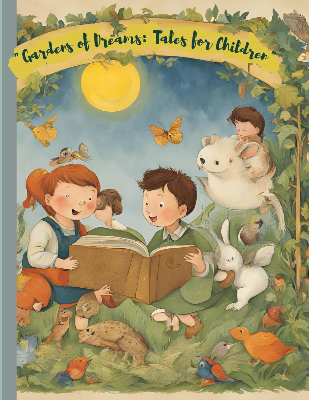 

"Gardens of Dreams: Tales for Children" Story book: Gardens of Dreams: Tales for Children is an enchanting collection of short stories designed especially for children.It contains 8 stories (Independently published)