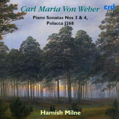 

CD диск Weber / Milne: Piano Sonatas Nos 3 & 4 Polacca J268