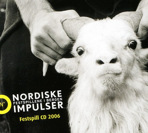 

CD диск Bull / Grieg / Frso / Maazel / Nwc / Pso / Saraste: Nordic Impulse Festival 2006