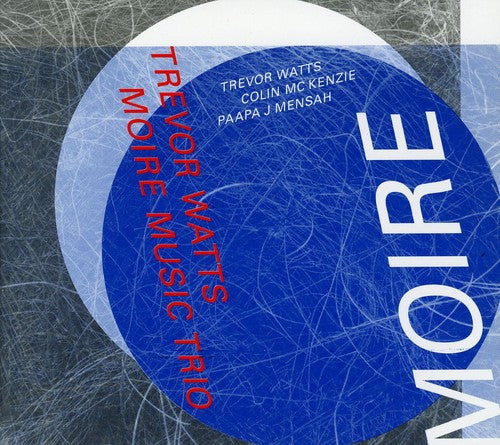 

CD диск Watts, Trevor: Moire Music Trio