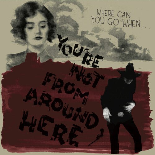 

Виниловая пластинка You'Re Not From Around Here / Various