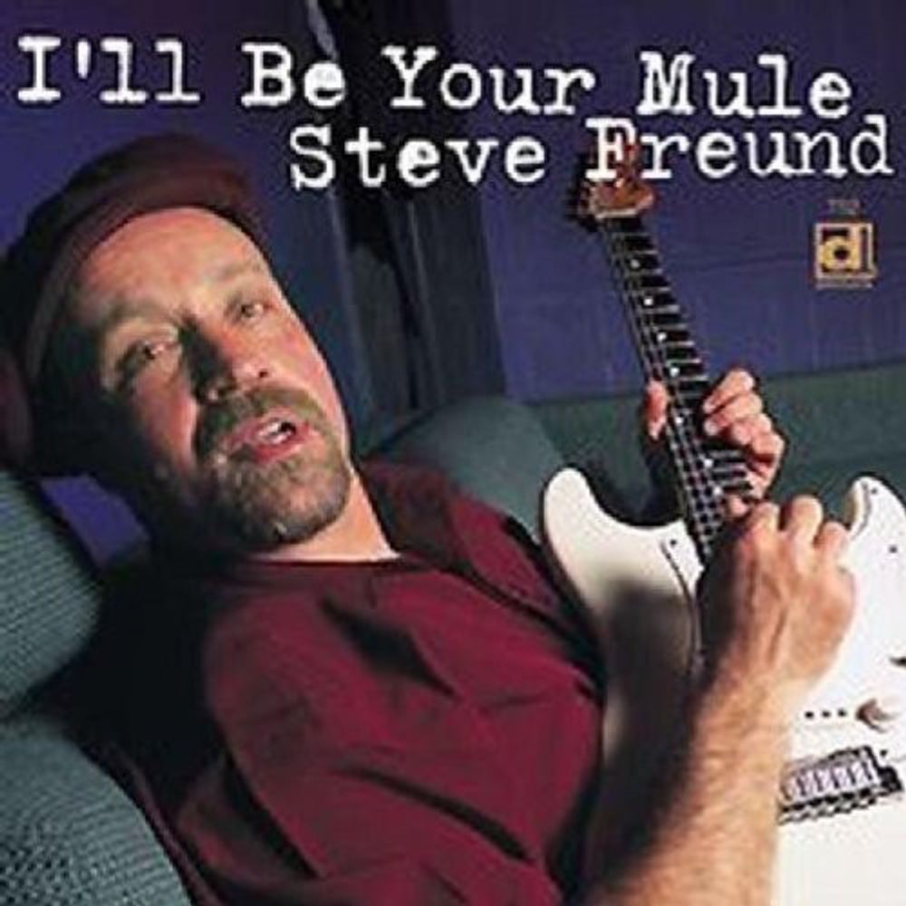 

Диск CD I'll Be Your Mule - Steve Freund