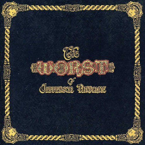 

CD диск Jefferson Airplane: The Worst of Jefferson Airplane