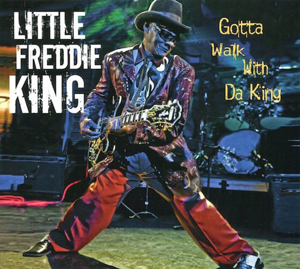 

Диск CD Gotta Walk With Da King - Little Freddie King
