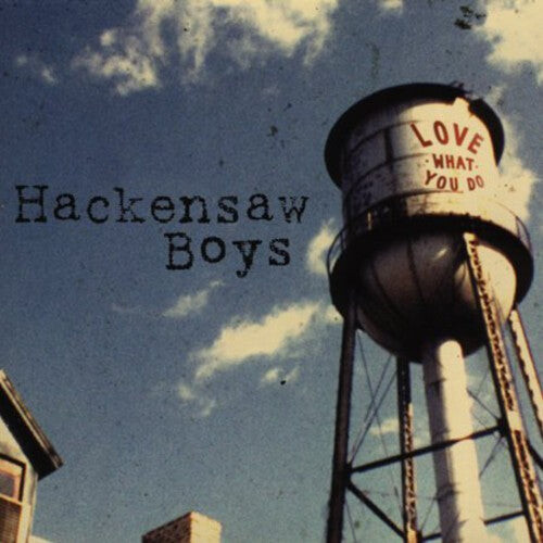 

CD диск Hackensaw Boys: Love What You Do