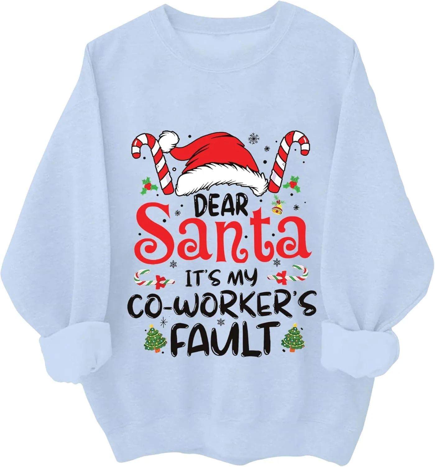 

Свитшот Dear Santa It's My Coworker's Fault Kzggs